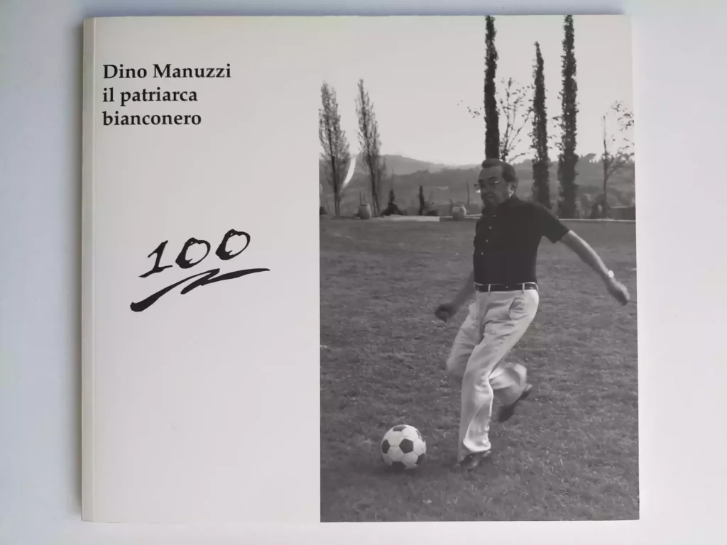 MANUZZI DINO - P. Morelli, L. Serafini (a cura di), Dino Manuzzi, il patriarca bianconero: 100, Il Resto del Carlino, 2007